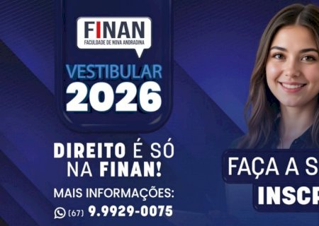 NOVA ANDRADINA: FINAN abre inscrições para o Vestibular 2026 do curso de Direito